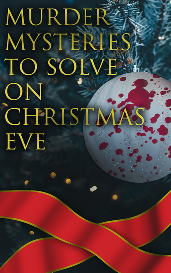 Murder Mysteries to Solve on Christmas Eve - cover