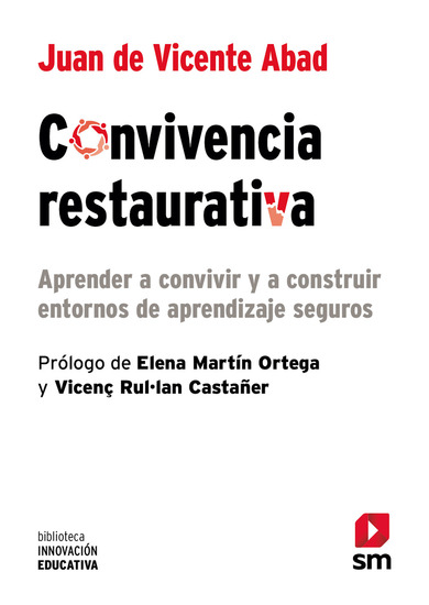 Convivencia restaurativa - Aprender a convivir y a construir entornos de aprendizaje seguros - cover