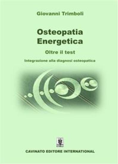 Osteopatia Energetica oltre il test - Integrazione alla diagnosi osteopatica - cover