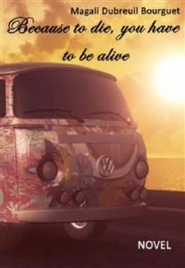 Because To Die You Have To Be Alive - cover