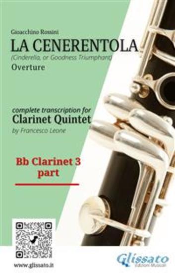 Bb Clarinet 3 part of "La Cenerentola" for Clarinet Quintet - (Cinderella or Goodness Triumphant) overture - cover