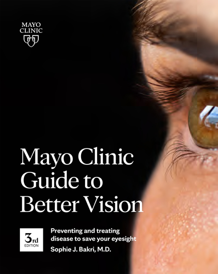 Mayo Clinic Guide to Better Vision - Preventing and Treating Disease to Save Your Eyesight - cover