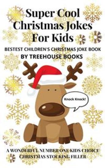 Super Cool Christmas Jokes for Kids: Bestest Children's Christmas Joke Book - cover