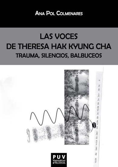 Las voces de Theresa Hak Kyung Cha - Trauma silencios balbuceos - cover