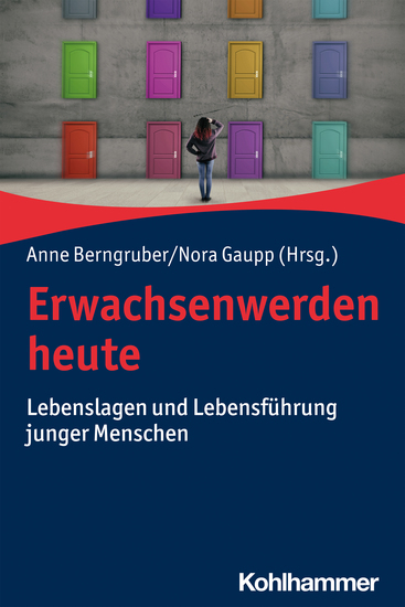 Erwachsenwerden heute - Lebenslagen und Lebensführung junger Menschen - cover