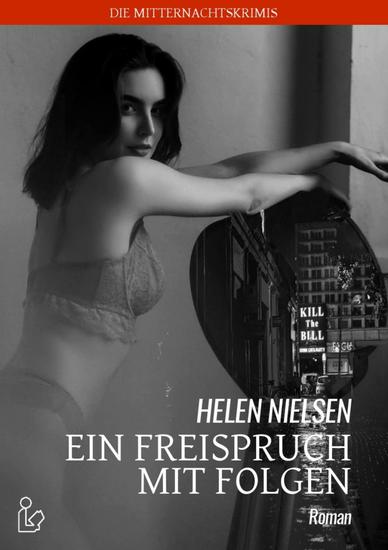 EIN FREISPRUCH MIT FOLGEN - Der Krimi-Klassiker! - cover