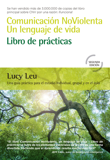 Comunicación NoViolenta un lenguaje de vida: Libro de prácticas - Una guía práctica para el estudio individual grupal y en el aula - cover