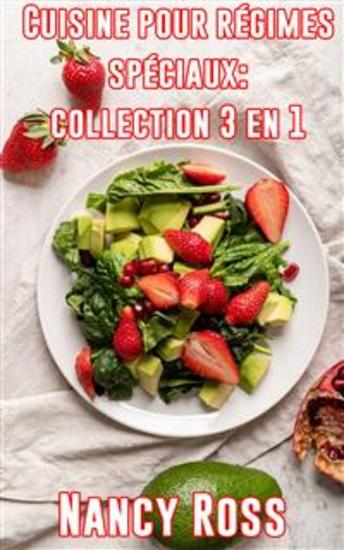 Cuisine Pour Régimes Spéciaux: Collection 3 En 1 - Français - cover