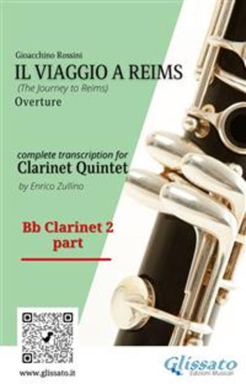 Bb Clarinet 2 part of "Il Viaggio a Reims" for Clarinet Quintet - The Journey to Reims - Overture - cover