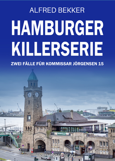 Hamburger Killerserie: Zwei Fälle für Kommissar Jörgensen 15 - cover