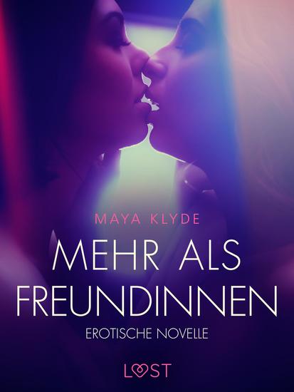 Mehr als Freundinnen - Erotische Novelle - cover