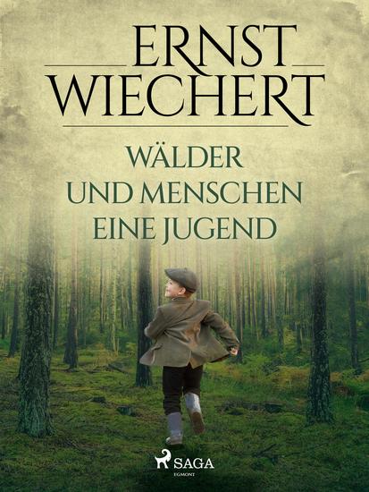 Wälder und Menschen - Eine Jugend - cover