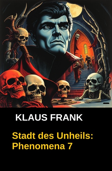 Stadt des Unheils: Phenomena 7 - cover
