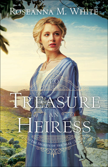 To Treasure an Heiress (The Secrets of the Isles Book #2) - cover