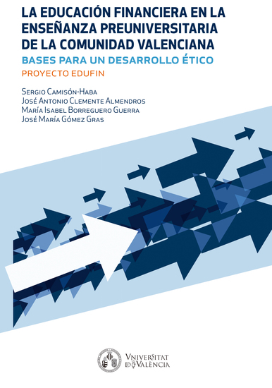 La educación financiera en la enseñanza preuniversitaria de la Comunidad Valenciana - Bases para un desarrollo ético - cover
