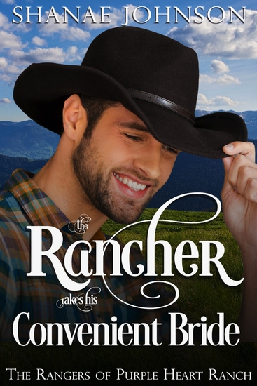 The Rancher takes his Convenient Bride - A Sweet Marriage of Convenience Western Romance - cover