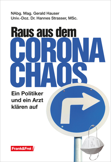Raus aus dem Corona-Chaos - Ein Politiker und Arzt klären auf - cover