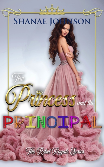 The Princess and the Principal - A Sweet Royal Romance - cover