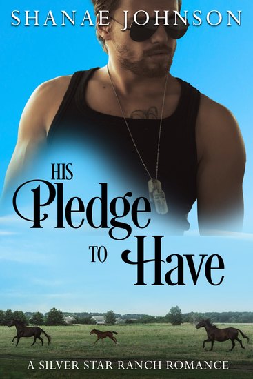 His Pledge to Have - A Sweet Marriage of Convenience Romance - cover