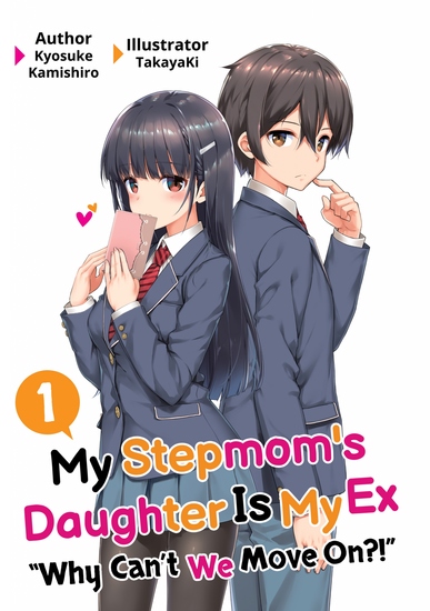My Stepmom's Daughter Is My Ex: Volume 1 - cover