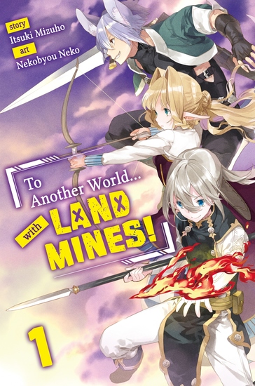 To Another World with Land Mines! Volume 1 - cover