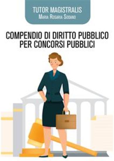 Tutor Magistralis Compendio di diritto pubblico per concorsi pubblici - Per concorsi pubblici nel settore Giustizia - cover
