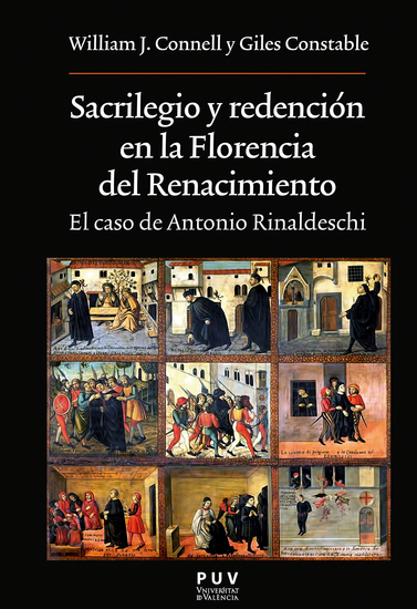 Sacrilegio y redención en la Florencia del Renacimiento - El caso de Antonio Rinaldeschi - cover