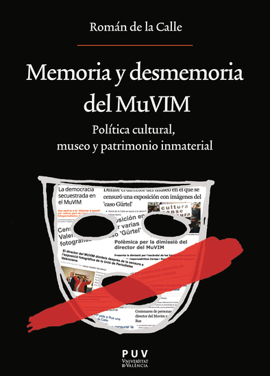 Memoria y desmemoria del MuVIM - Política cultural museo y patrimonio inmaterial - cover