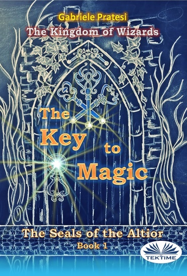 The Seals Of The Altior - The Key To Magic - cover