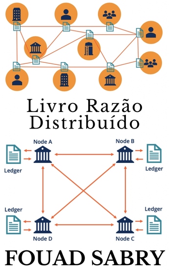 Livro Razão Distribuído - Colocando a Riqueza e a Fé em uma Estrutura Matemática Livre de Política e Erro Humano - cover