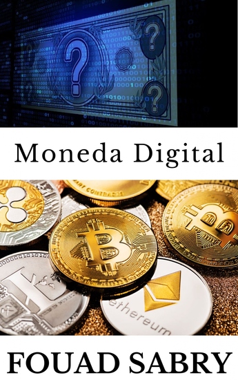 Moneda Digital - Si bien todas las criptomonedas pueden denominarse monedas digitales lo contrario no es cierto - cover