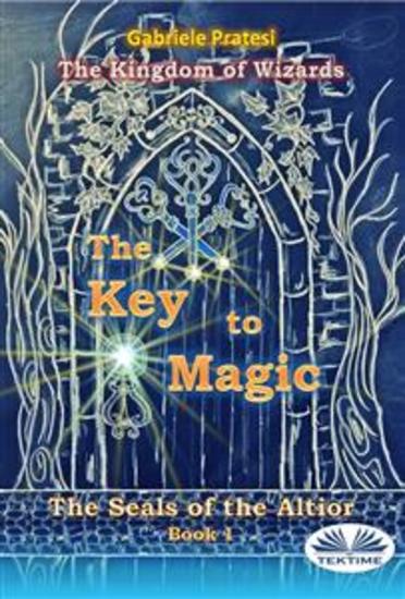 The Seals Of The Altior - The Key To Magic - cover