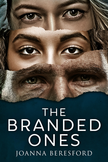 The Branded Ones - A Novel - cover