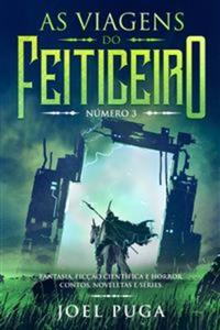 As Viagens do Feiticeiro número 3 - Fantasia Ficção Científica e Horror Contos Noveletas e Séries