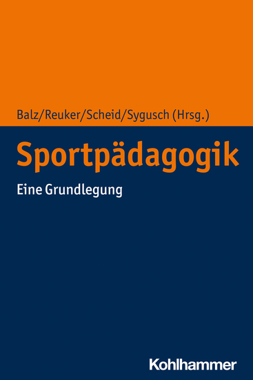 Sportpädagogik - Eine Grundlegung - cover