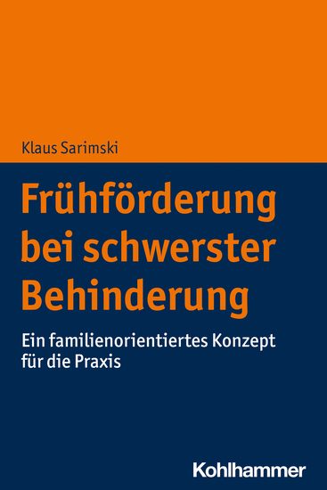 Frühförderung bei schwerster Behinderung - Ein familienorientiertes Konzept für die Praxis - cover