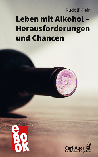 Leben mit Alkohol – Herausforderungen und Chancen - cover