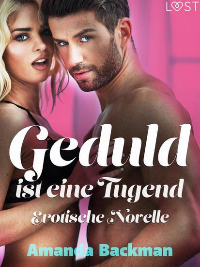 Geduld ist eine Tugend - Erotische Novelle - cover