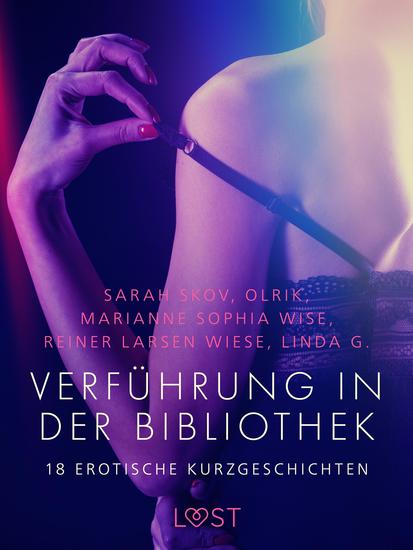 Verführung in der Bibliothek - 18 erotische Kurzgeschichten - cover