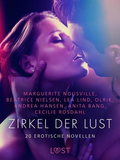 Zirkel der Lust - 20 erotische Novellen - cover