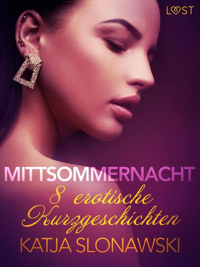 Mittsommernacht - 8 erotische Kurzgeschichten - cover