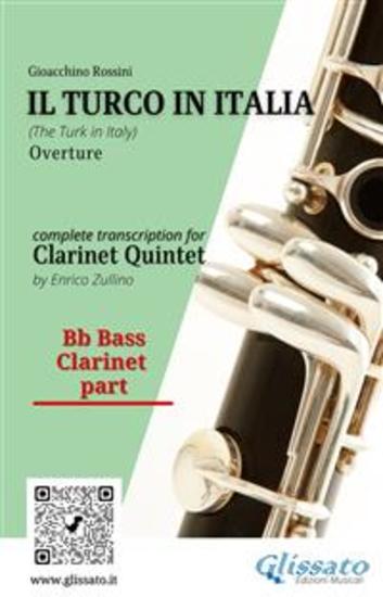 Bb bass Clarinet part of "Il Turco in Italia" for Clarinet Quintet - The Turk in Italy - Overture - cover