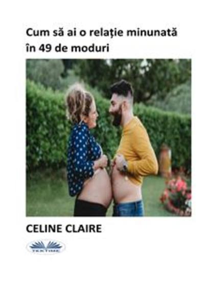 Cum Să Ai O Relație Minunată În 49 De Moduri - cover