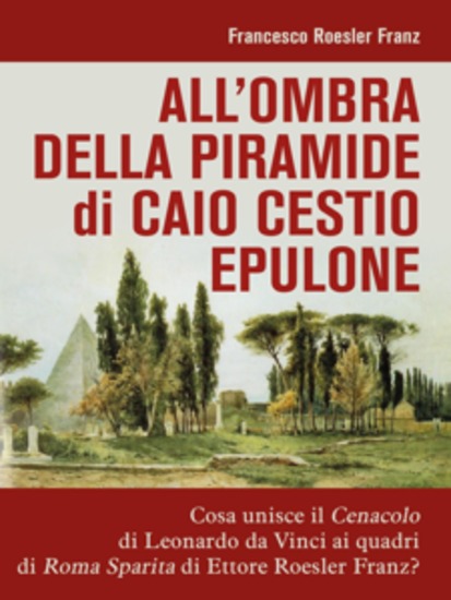 All'ombra della piramide di Caio Cestio Epulone - cover