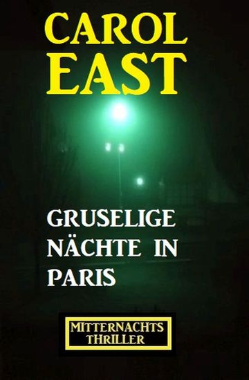 Gruselige Nächte in Paris: Mitternachtsthriller - cover
