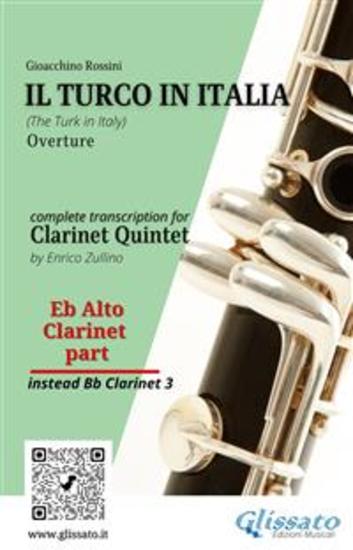 Eb alto Clarinet (instead Bb 3) part of "Il Turco in Italia" for Clarinet Quintet - The Turk in Italy - Overture - cover