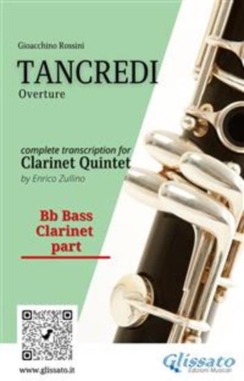 Bb bass Clarinet part of "Tancredi" for Clarinet Quintet - Overture - cover
