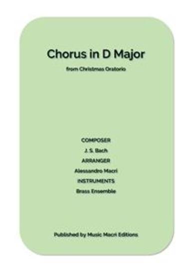 Chorus in D Major from Christmas Oratorio by J S Bach - for Brass Ensemble - cover
