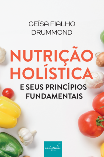 Nutrição holística e seus princípios fundamentais - cover