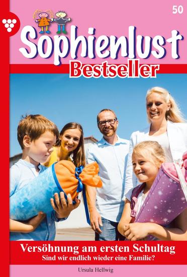 Versöhnung am ersten Schultag - Sophienlust Bestseller 50 – Familienroman - cover
